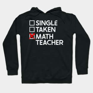 Single Taken Math Teacher Hoodie